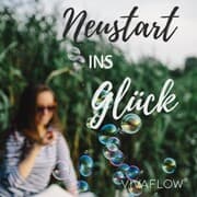 Cover von Neustart ins Glück - Zitate, Inspirationen & Affirmationen