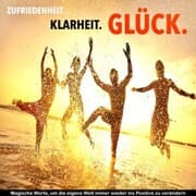 Cover von Zufriedenheit, Klarheit, Glück: 111 Inspirationen für ein Leben ohne Wenn und Aber
