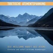 Cover von Tibetische Atementspannung: Einfache und sofort wirksame Atemübungen