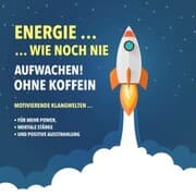 Cover von Energie wie noch nie! Aufwachen ohne Koffein