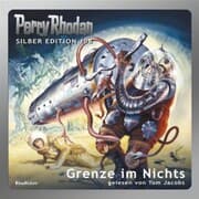 Cover von Perry Rhodan Silber Edition 108: Grenze im Nichts