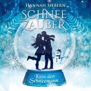 Cover von Küss den Schneemann (Schneezauber 1)