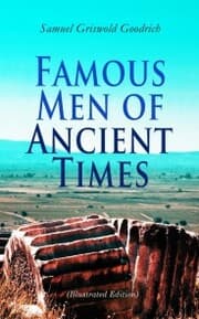 Cover von Famous Men of Ancient Times (Illustrated Edition)