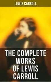 Cover von The Complete Works of Lewis Carroll