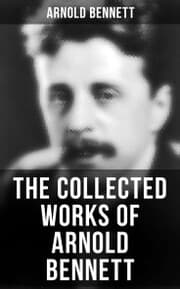 Cover von The Collected Works of Arnold Bennett