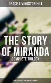 Cover von The Story of Miranda - Complete Trilogy (Marcia Schuyler, Phoebe Deane & Miranda)