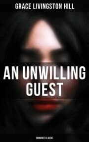 Cover von An Unwilling Guest (Romance Classic)