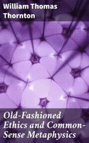 Cover von Old-Fashioned Ethics and Common-Sense Metaphysics