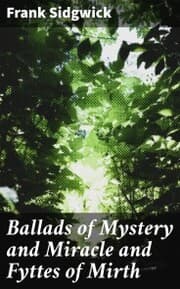 Cover von Ballads of Mystery and Miracle and Fyttes of Mirth