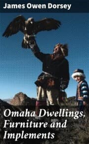 Cover von Omaha Dwellings, Furniture and Implements