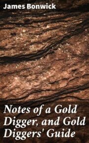 Cover von Notes of a Gold Digger, and Gold Diggers' Guide