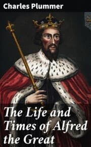 Cover von The Life and Times of Alfred the Great