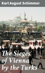 Cover von The Sieges of Vienna by the Turks