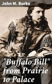 Cover von 'Buffalo Bill' from Prairie to Palace