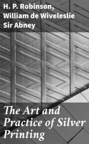 Cover von The Art and Practice of Silver Printing
