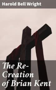 Cover von The Re-Creation of Brian Kent