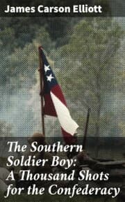 Cover von The Southern Soldier Boy: A Thousand Shots for the Confederacy