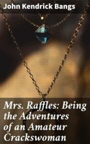 Cover von Mrs. Raffles: Being the Adventures of an Amateur Crackswoman