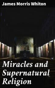 Cover von Miracles and Supernatural Religion