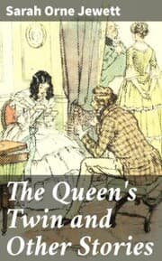 Cover von The Queen's Twin and Other Stories