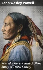 Cover von Wyandot Government: A Short Study of Tribal Society