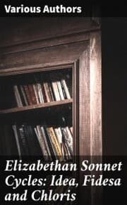 Cover von Elizabethan Sonnet Cycles: Idea, Fidesa and Chloris