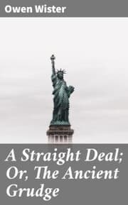 Cover von A Straight Deal; Or, The Ancient Grudge