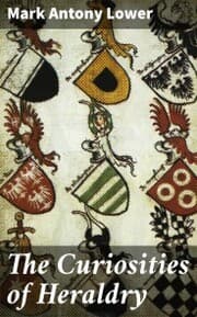 Cover von The Curiosities of Heraldry