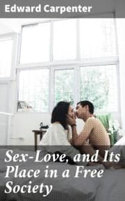 Cover von Sex-Love, and Its Place in a Free Society