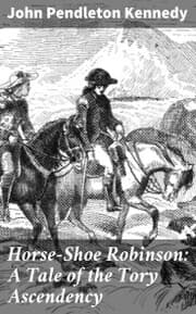 Cover von Horse-Shoe Robinson: A Tale of the Tory Ascendency