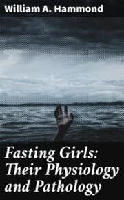 Cover von Fasting Girls: Their Physiology and Pathology