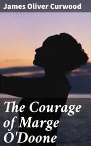 Cover von The Courage of Marge O'Doone
