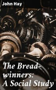 Cover von The Bread-winners: A Social Study