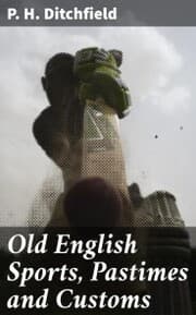 Cover von Old English Sports, Pastimes and Customs