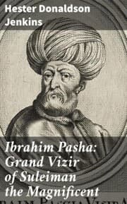 Cover von Ibrahim Pasha: Grand Vizir of Suleiman the Magnificent