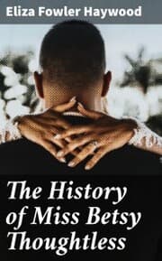 Cover von The History of Miss Betsy Thoughtless
