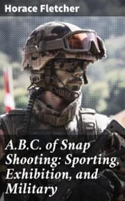 Cover von A.B.C. of Snap Shooting: Sporting, Exhibition, and Military