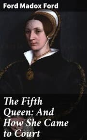 Cover von The Fifth Queen: And How She Came to Court