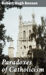 Cover von Paradoxes of Catholicism