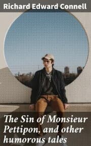 Cover von The Sin of Monsieur Pettipon, and other humorous tales