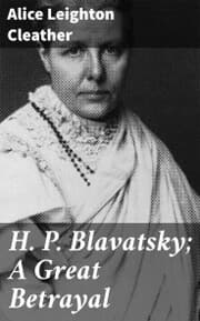 Cover von H. P. Blavatsky; A Great Betrayal