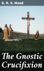 Cover von The Gnostic Crucifixion