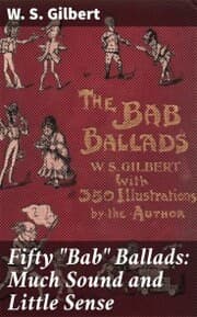 Cover von Fifty 'Bab' Ballads: Much Sound and Little Sense