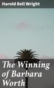 Cover von The Winning of Barbara Worth