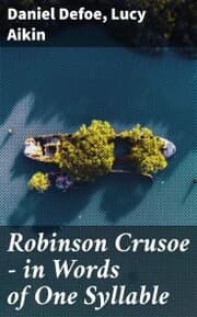 Cover von Robinson Crusoe - in Words of One Syllable