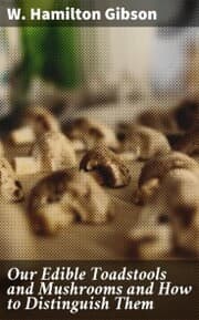 Cover von Our Edible Toadstools and Mushrooms and How to Distinguish Them