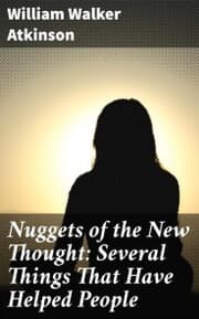 Cover von Nuggets of the New Thought: Several Things That Have Helped People