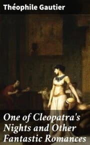 Cover von One of Cleopatra's Nights and Other Fantastic Romances
