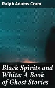 Cover von Black Spirits and White: A Book of Ghost Stories