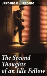 Cover von The Second Thoughts of an Idle Fellow